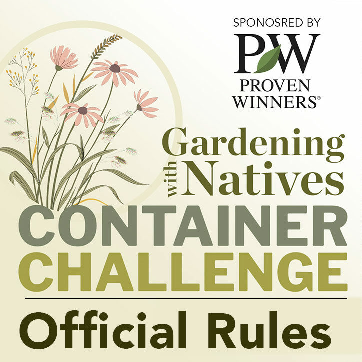 Fine Gardening Native Plant Container Challenge Official Rules