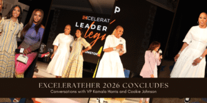 ExcelerateHer 2026 Ends with a Bang: Conversations with Cookie Johnson and Former Vice President Kamala Harris