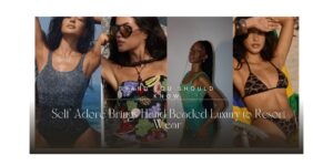 Brand You Should Know: Self-Adore Brings Hand-Beaded Luxury to Resort Wear