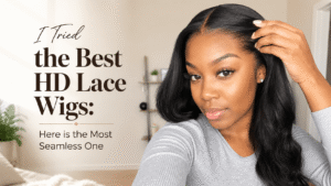 I Tried the Best HD Lace Wigs: Here is the Most Seamless One