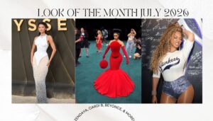Look of the Month July 2026: Cardi B at Couture, Beyonce at Yankees Stadium, Zendaya in Schiaparelli, and More!