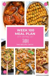Weekly Meal Plan 100 | The Recipe Critic