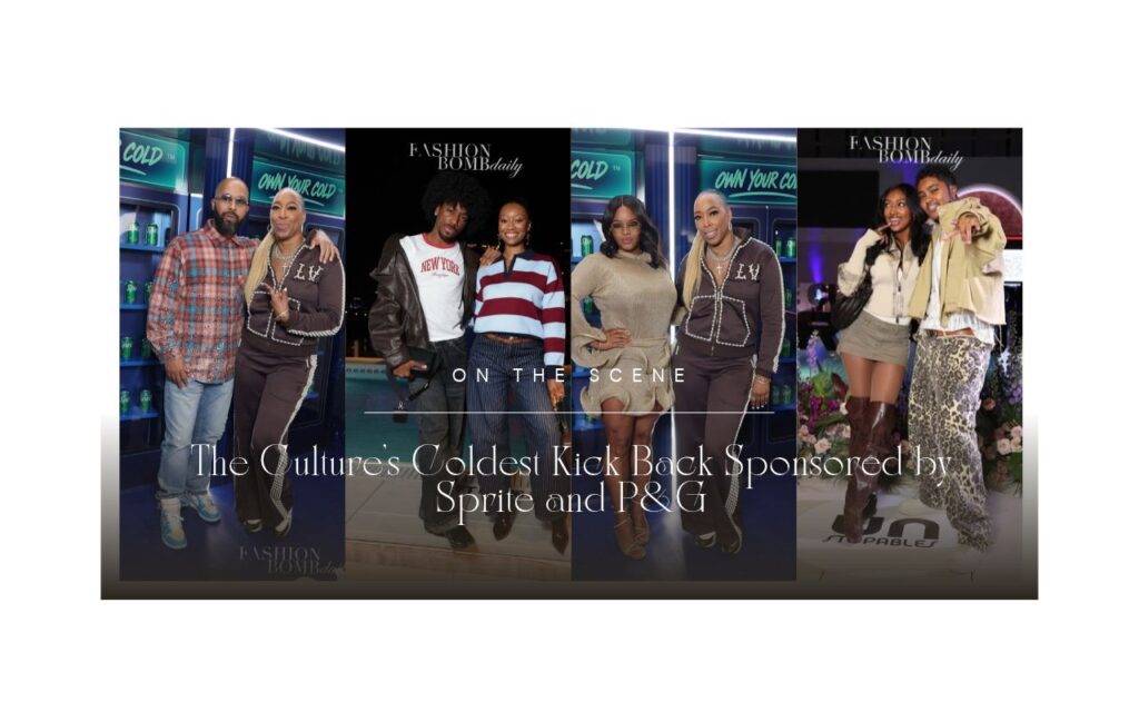 Recap: Inside The Culture’s Coldest Kick Back in Atlanta, Sponsored by Procter & Gamble and Sprite